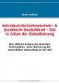 Individualarbeitnehmerschutz- & Sozialrecht Deutschland - USA in Zeiten der Globalisierung