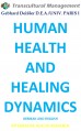 HUMAN HEALTH AND HEALING DYNAMICS