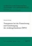 Transparenz bei der Finanzierung und Genehmigung des straßengebundenen ÖPNV