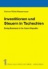 Investitionen und Steuern in Tschechien