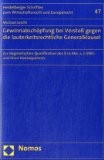 Gewinnabschöpfung bei Verstoß gegen die lauterkeitsrechtliche Generalklausel