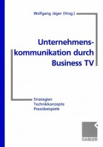 Eine Gesamtkonzeption für die Einführung von Business TV