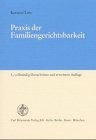 Praxis der Familiengerichtsbarkeit