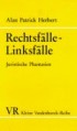 Rechtsfälle, Linksfälle