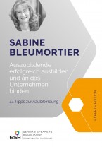 Auszubildende erfolgreich ausbilden: 44 Tipps zur Azubibindung