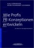 Wie Profis PR-Konzeptionen entwickeln