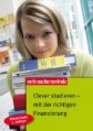 Clever studieren - mit der richtigen Finanzierung