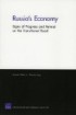 Russia's Economy: Signs of Progress and Retreat on the Transitional Road