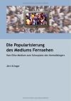 Die Popularisierung des Mediums Fernsehen