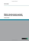 Effektive Kundenorientierung durch Instrumente des Vertriebscontrolling