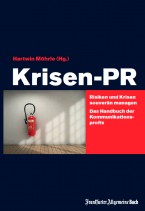 Krisen-PR - Risiken und Krisen souverän managen