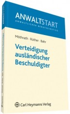 Die Verteidigung ausländischer Beschuldigter