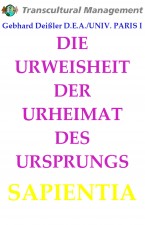 DIE URWEISHEIT DER URHEIMAT DES URSPRUNGS