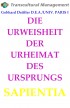 DIE URWEISHEIT DER URHEIMAT DES URSPRUNGS