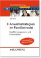 Anwaltsstrategien im Familienrecht