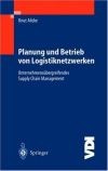 Planung und Betrieb von Logistiknetzwerken