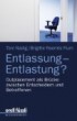 Entlassung - Entlastung?