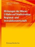 Regionalwirtschaftliche und stadtstrukturelle Wirkungen des U-Bahn-Ausbaus in Wien