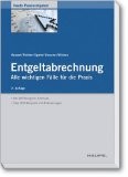 Entgeltabrechnung - Alle wichtigen Fälle für die Praxis