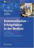 Kommunikation – Erfolgsfaktor in der Medizin