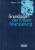 Grundlagen der Projektfinanzierung