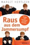 Raus aus dem Jammersumpf