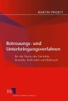 Betreuungs- und Unterbringungsverfahren