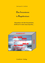 Das Innovieren in Regelkreisen.-