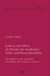 Ludwig von Mises als Pionier der modernen Geld- und Konjunkturlehre