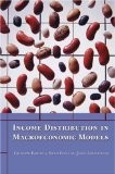 Income Distribution in Macroeconomic Models