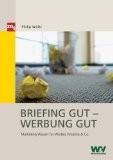 Briefing gut - Werbung gut