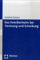 Das Familienheim bei Trennung und Scheidung