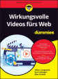 Wirkungsvolle Videos fürs Web für Dummies