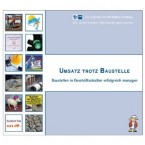 Umsatz trotz Baustelle: Baustellen in Geschäftsstraßen erfolgreich managen