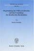 Begründung des Völkerstrafrechts auf der Grundlage der Kantischen Rechtslehre