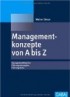 Managementkonzepte von A bis Z
