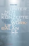 Unternehmenskonzepte zur Work-Life-Balance