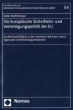 Die Europäische Sicherheits- und Verteidigungspolitik der EU