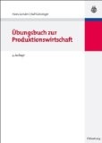 Übungsbuch zur Produktionswirtschaft