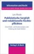 Publizistische Sorgfalt und redaktionelle Rechtspflichten