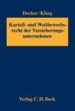 Kartell- und Wettbewerbsrecht der Versicherungsunternehmen