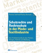 Schutzrechte und Rechtsschutz in der Mode- und Textilindustrie