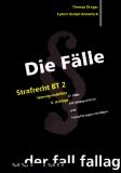 Die Fälle. Strafrecht BT 2. Vermögensdelikte