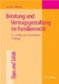 Beratung und Vertragsgestaltung im Familienrecht