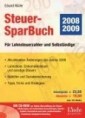 Das Steuer-SparBuch 2008/2009 mit CD-ROM