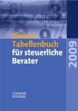 Kleines Tabellenbuch für steuerliche Berater 2009