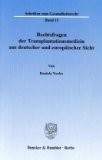 Rechtsfragen der Transplantationsmedizin aus deutscher und europäischer Sicht