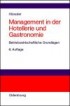 Management in der Hotellerie und Gastronomie