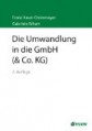 Die Umwandlung in die GmbH (&Co. KG)