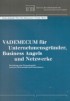 Vademecum für Unternehmensgründer, Business Angels und Netzwerke